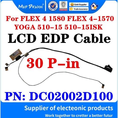 Video Screen Flex Wire For Lenovo FLEX 4 1580 FLEX 4-1570 YOGA 510-15ISK Laptop LCD LED LVDS Display Ribbon Cable DC02002D100