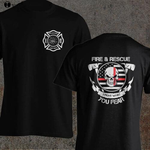 Volunteer Firefighter Dept Fireman Fight Your Fear Fire and Rescue 2019 New 100% Cotton Men T-Shirt Clothing Plus Size T Shirt