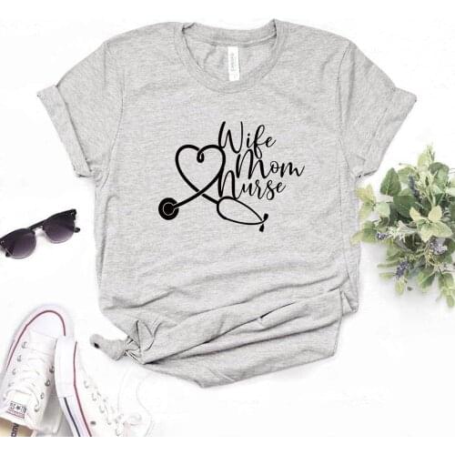 Women T Shirt Wife Mom Nurse Print Tshirt Women Short Sleeve O Neck T-shirt Ladies Causal Tee Shirt Tops