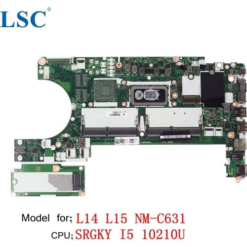 For Lenovo ThinkPad L14 L15 Laptop Motherboard NM-C631 FRU;5B20W77464 CPU;I5 10210U