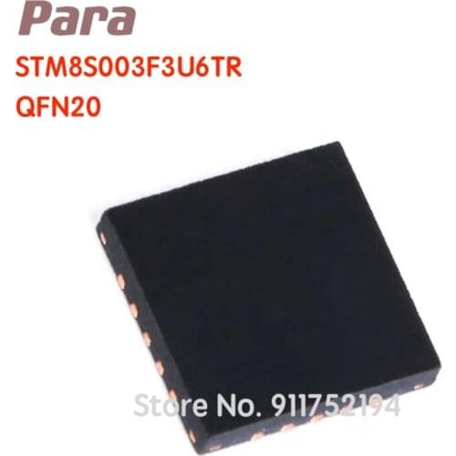 STM8S003F3U6TR STM8S003F3U6 S033 SMD QFN20 series microcontroller IC MCU 8BIT 8KB FLASH 20UFQFPN Chip New& Original