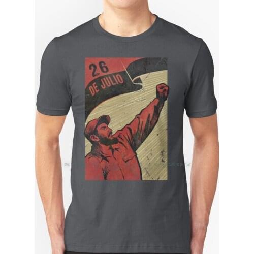 26th Of July Movement - Vintage Poster T Shirt 100% Pure Cotton Fidel Castro Castro M 26 7 26 De Julio Movimiento Del 26 De Juli