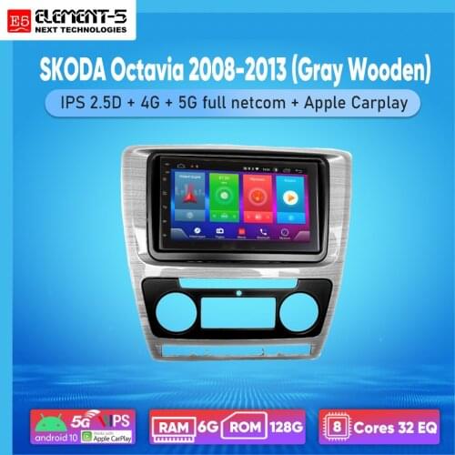 ELEMENT-5 7" 2G+32G Android 8,9,10 4G WIFI RDS DSP Car Radio For SKODA Octavia 2008-2013 (Gray Wooden) Navigation GPS HiFi