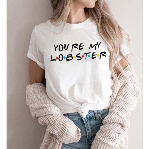 You're My Lobster Shirt Friends Tv Show Tshirt Funny Matching Tee Women Graphic Plus Size Tops Gift for Friend