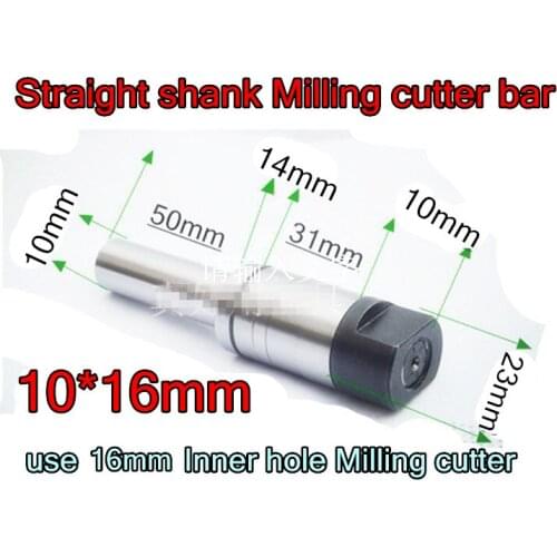 Straight shank Milling cutter bar 10*16mm petiole 10mm Installation 16mm Inner hole Milling cutter Free shipping