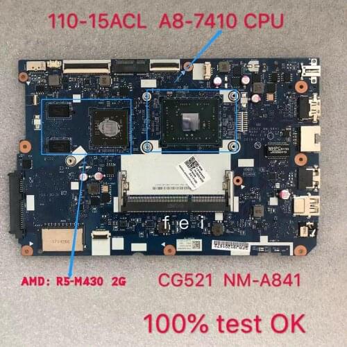 CG521 NM-A841 motherboard for lenovo 110-15ACL Laptop motherboard CPU A8-7410 R5 M430 2G DDR3 100% test ok