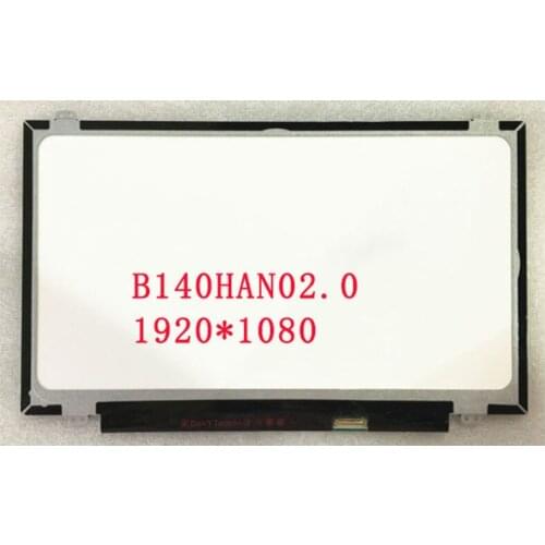 Free shipping B140HAN02.0 B140HAN02.1 B140HAN01.2 NV140FHM-N41 N31 N140HCE-EAB EAA Laptop Lcd Screen 1920*1080 EDP 30 pins IPS