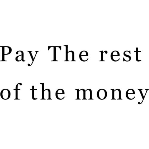 Pay The Rest of The Money