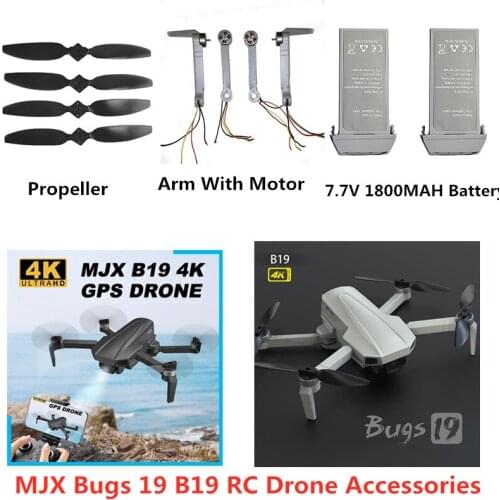 MJX Bugs 19 B19 GPS RC Drone Parts 7.7V 1800mAh Battery/Propeller/Arm B19 Drone Accessories Bugs 19 B19 RC Drone Battery Blades