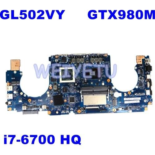 ROG GL502VY MB._0M I7-6700HQ CPU GTX980M laptop motherboard for ASUS GL502V GL502 GL502VY mainboard GL502VY Motherboard REV2.2