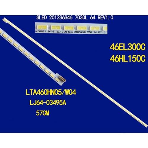 LJ64-03495A LTA460HN05 46EL300C 46HL150C led-streifen SCHLITTEN 2012SGS46 7030L 64 REV1.0 64LED 570 MM