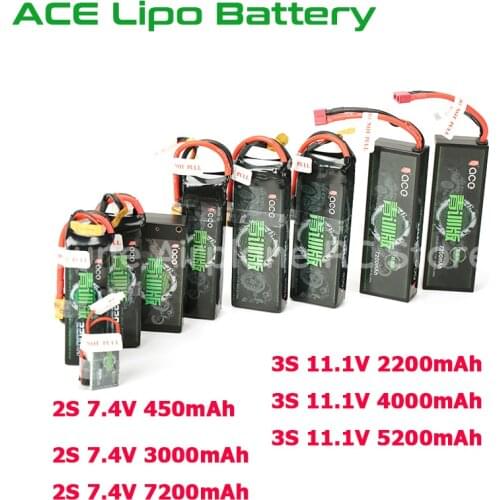 ACE Lipo Battery 7.4V 2S 450mAh 3000mAh 7200mAh 11.1V 3S 2200mAh 2600mAh 4000mAh 5200mAh for Rechargeable Lipo Battery RC Car