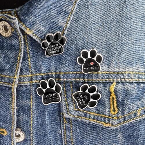 Cute Gift Jewelry I love MY DOGS GRANDOG Brooch Pins WHO RESCUED WHO MY KIDS HAVE 4 PAWS Puppy My dog is smarter than president