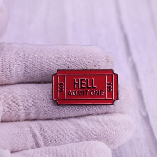Hell Admit One 666 Ticket Brooch