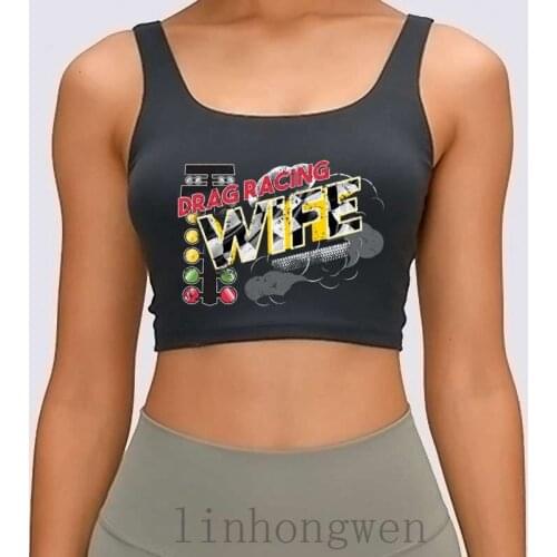 Wife Drag Racing Funny Car Stock Car Fuel Women Tank Top Leisure Custom Euro Size S-XL Anti-Wrinkle Letter Building Crop Top