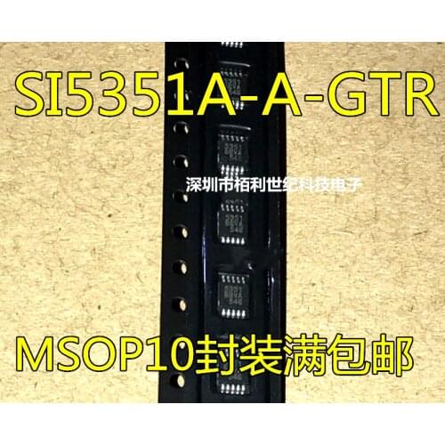 100% New&original SI5351 SI5351A-A-GTR 5351 SI5351A-B-GTR MSOP10 In Stock