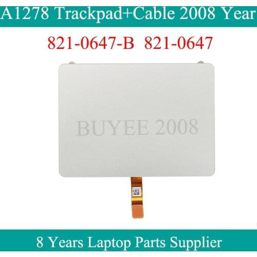 Original Used 13.3" A1278 Trackpad + Cable 2008 Year 821-0647-B 821-0647 For Macbook Pro A1278 Touchpad Touch Pad Flex Cable