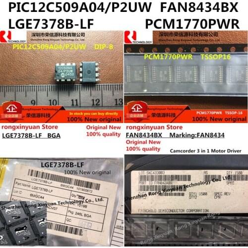5pcs PIC12C509A04/P2UW PIC12C509A04 12C509A04/P2UW 12C509A PCM1770PWR PCM1770 1770 LGE7378B-LF LGE7378B FAN8434BX FAN8434 New