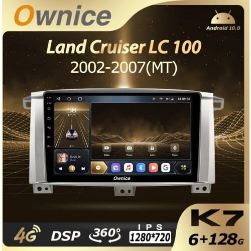 K7 Ownice Android 10.0 6G 128G Car Radio Stereo 360 Panorama for Toyota Land Cruiser LC 100 2002-2007 Auto GPS 1280*720 4G LTE