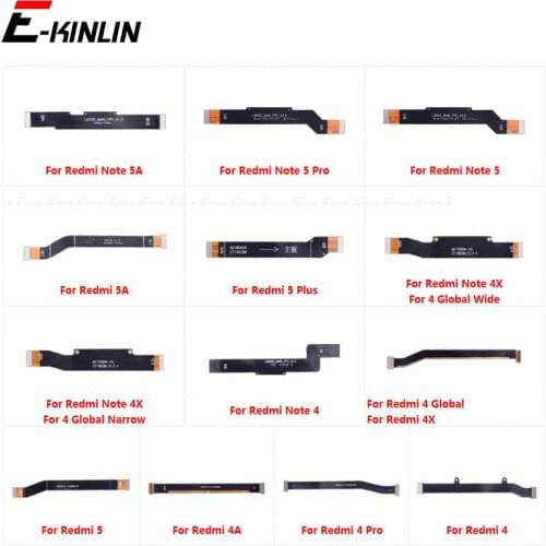 New Main Motherboard Connector LCD Display Flex Cable For XiaoMi Mi 5X A1 6X A2 Redmi 5 Plus 4A 4 Pro Note 4 4X Global 5 5A