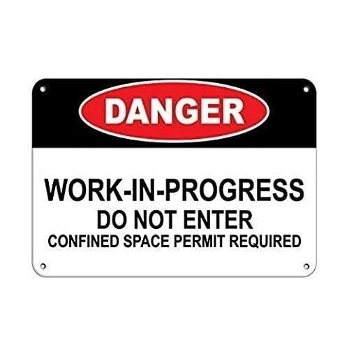 Work in Progress Do Not Enter Confined Space Permit Required Warning Caution Notice Aluminum Tin Sign 8x12 Inch