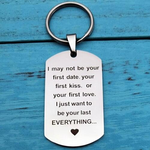 I May Not Be Your First Date Your First Kiss Keychain Couples Love Keyring Gift Boyfriend Mens Keychain Gift for Him
