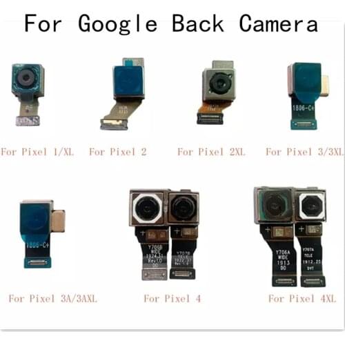 Back Facing Camera Rear Main Camera Big Camera Module Flex Cable For Google Pixel 2 2XL 3XL 3A XL 4 4XL Replacement Repair Parts