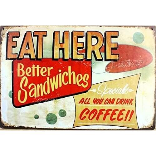 Eat Here Best Sandwiches Specials All You Can Drink Coffee Vintage Tin Sign Wall Decor 20 X 30 Cm12 X 8
