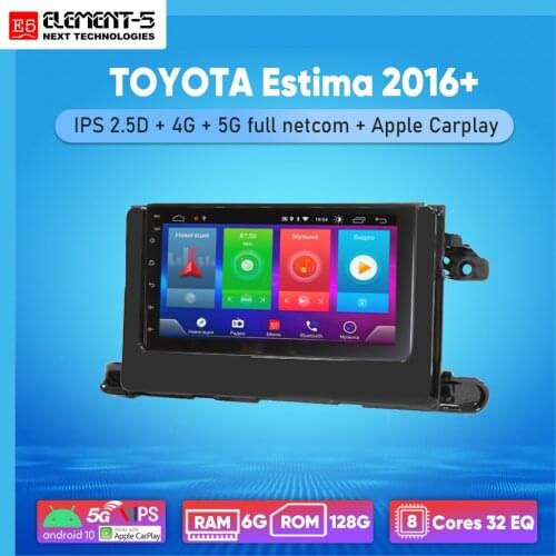 ELEMENT-5 7" 6G+128G Android 10 4G 5G WIFI RDS DSP Car Radio For TOYOTA Estima 2016+, Navigation GPS HIFI
