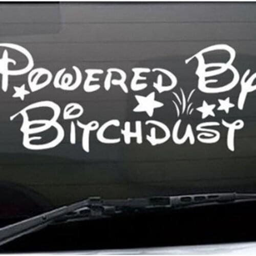 Powered By Bitchdust Funny Car Decal Vinyl Car Sticker For Windshield Tailgate 2020 New
