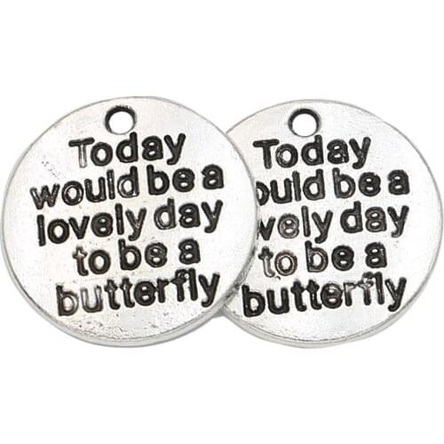 KJjewel Antique Silver Plated "Today would be a lovely day" Charm Pendant for Jewelry DIY Making Bracelet Accessories 23x19mm