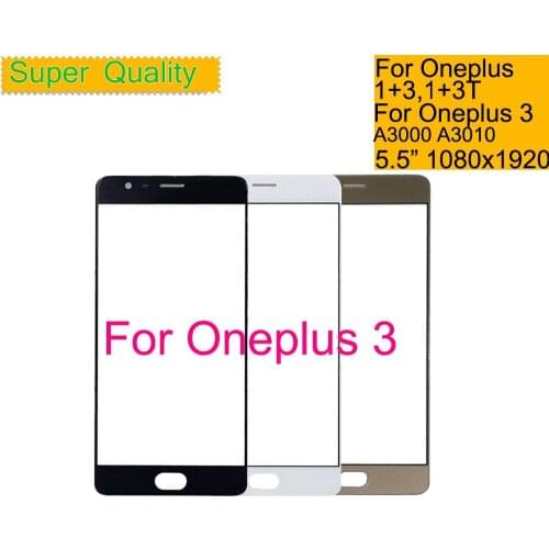 10Pcs/lot Touchscreen For Oneplus 3 A3000 A3003 / 3T A3010 Touch Screen Panel Front Outer Glass Lens NO LCD Replacement 5.5"