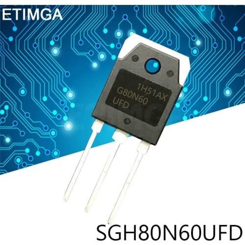 10Pcs/LOT SGH80N60UFD TO-3P SGH80N60 TO-247 G80N60 G80N60UFD 80N60