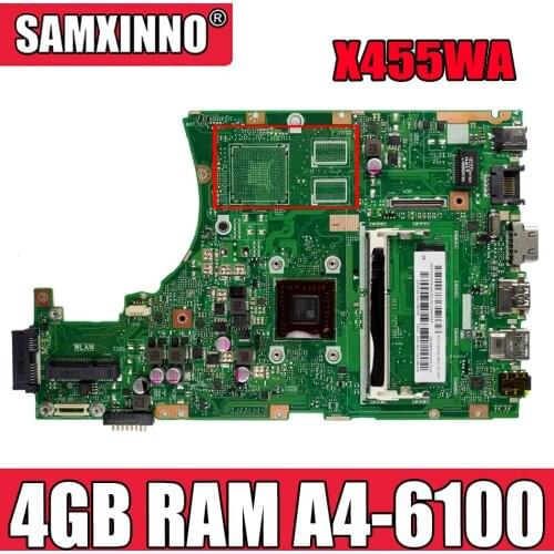 X455WA laptop motherboard For Asus X455W X455WE X455WA X454W X454WA Mainboard 100% test 4GB RAM A4-6100 CPU