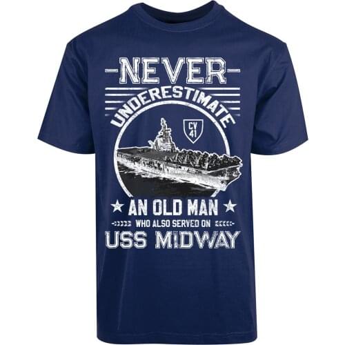 Never Underestimate An Old Man Who Also Served On USS Midway New Men Shirt Tee