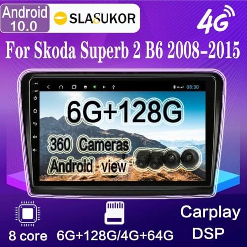 360 Cameras For Skoda Superb 2 B6 2008-2015 6G+128G Car Radio Multimedia Video Player Navigation GPS Android 10 No 2din DVD