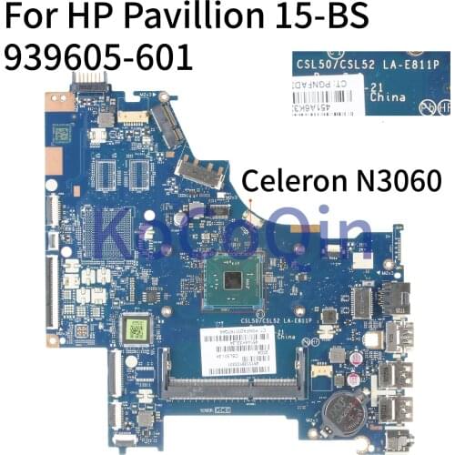 KoCoQin Laptop motherboard For HP Pavillion 15-BS Core SR2KN Mainboard 939605-601 939605-501 LA-E811P Celeron N3060 CPU