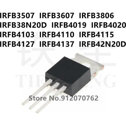 10PCS/LOT IRFB3507 IRFB3607 IRFB3806 IRFB38N20D IRFB4019 IRFB4020 IRFB4103 IRFB4110 IRFB4115 IRFB4127 IRFB4137 IRFB42N20D TO-220