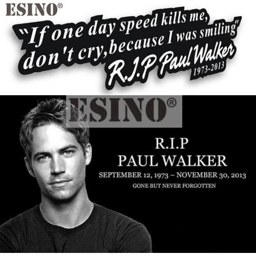 Paul Walker Motto Fast and Furious Car Sticker Auto Decal Car Accessories for Tesla Toyota Chevrolet Volkswagen Hyundai Lada
