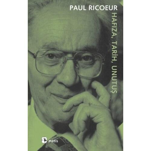 Memory, Date, Unutuş Paul Ricoeur Metis Publishing (TURKISH)