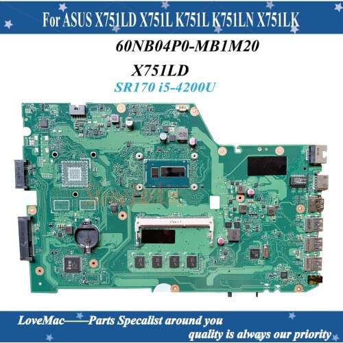 High quality 60NB04P0-MB1M20 Laptop Motherboard For ASUS X751LD X751L K751L K751LN X751LK MAIN BOARD REV 2.5 SR170 i5-4200U