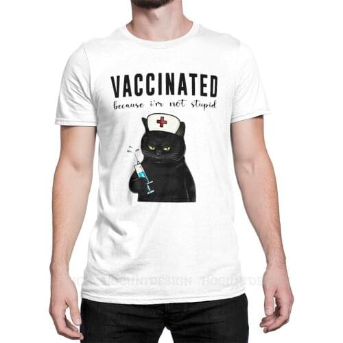NURSE BLACK CAT VACCINATED BECAUSE I'M NOT STUPID Print Cotton T-Shirt Camiseta Hombre I Got Vaccinated Thanks Science Adult