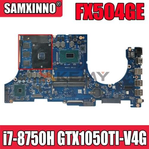 For ASUS TUF Gaming FX504GE FX504G FX80G laptop motherboard with i7-8750H CPU GTX1050TI-V4G FX504GE notebook mainboard test 100
