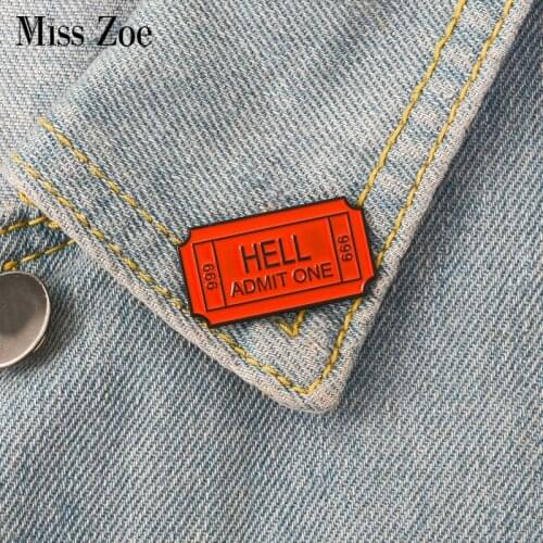 One Way Ticket to Hell Enamel Pin HELL ADMIT ONE 666 Brooch Badge Denim jeans Lapel Pin Cool Gothic Jewelry Gift for friends