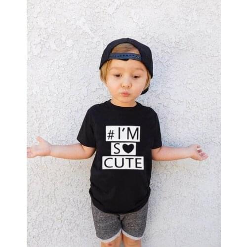 I'M So Cute Summer Toddler Kids Baby Girls Boys Letters Top O Neck Funny T-shirt Tops Fashion Children T-shirt Outfits Clothes