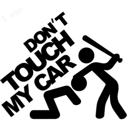 Warning car stickers - " Don't Touch My Car " Funny Vinyl Decal JDM Dub Euro For Car Rear Windshield Truck SUV Bumper Door