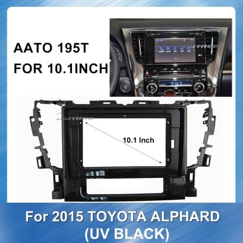 Car Audio Radio Big Screen Fascia Frame Adapter for Toyota Alphard 2015 Special Dash Trim Kit Frame Panel Car Refitting