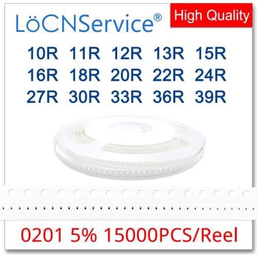 LoCNService 0201 J 5% 15000pcs 10R 11R 12R 13R 15R 16R 18R 20R 22R 24R 27R 30R 33R 36R 39R smd resistor 100 110 120 130 OHM