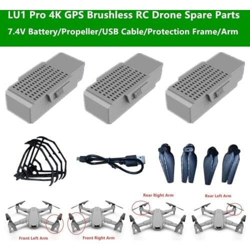 LU1 pro 4K GPS Brushless RC Drone Spare Parts 7.4V Battery/Propeller/USB Cable/Protection Frame/Arm For LU1 pro Quadcopter Parts
