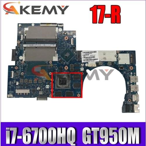 AKemy Laptop motherboard For HP ENVY 17-R 17-N 17T-N SR2FQ i7-6700HQ GT950M 4G Mainboard 829068-001 829068-601 ASW72 LA-C991P